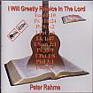 I Will Greatly Rejoice In The Lord- by Peter Rahme